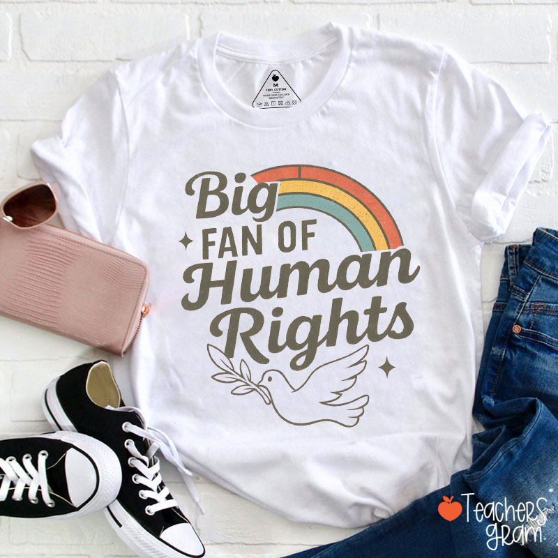 Retro Big Fan Of Human Rights Teacher T-Shirt