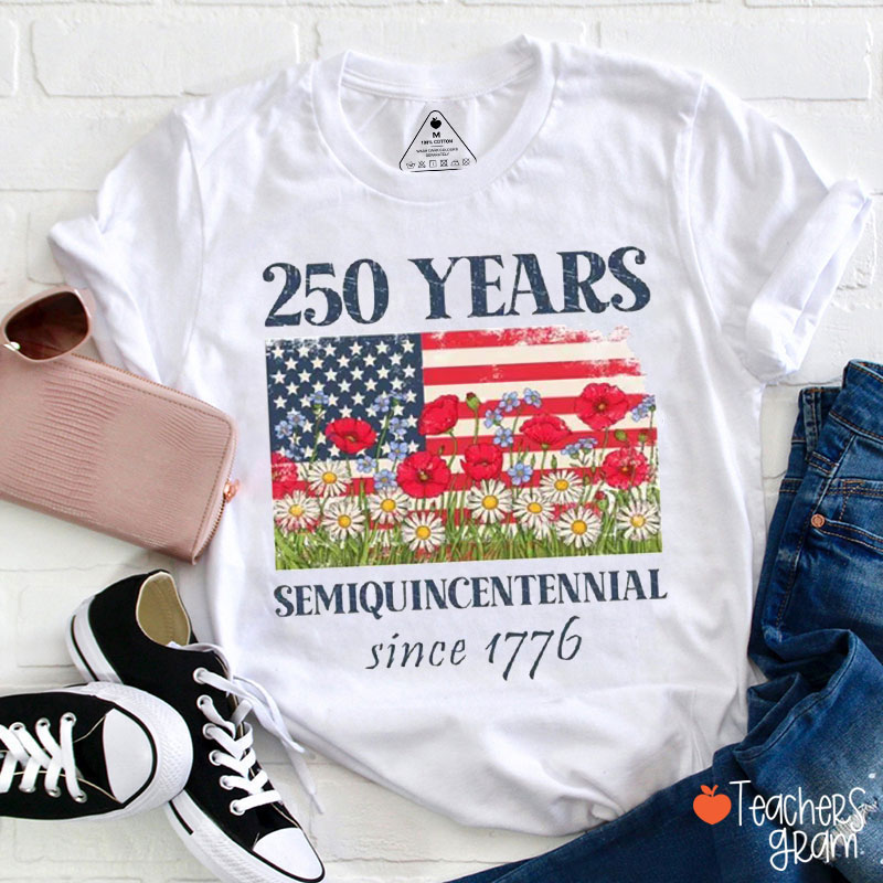 Floral Flag 250 Years Semiquincentennial Since 1776 Teacher T-Shirt