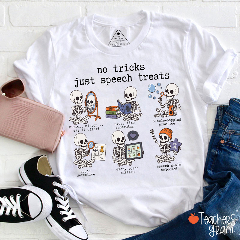 No Tricks Just Speech Treats Skeleton Halloween Graphic Teacher T‑Shirt