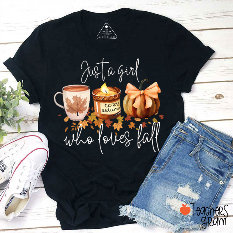 Cozy Autumn Just A Girl Who Loves Fall Teacher T-Shirt