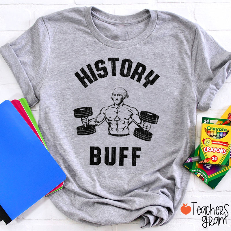 History Buff Teacher T-Shirt
