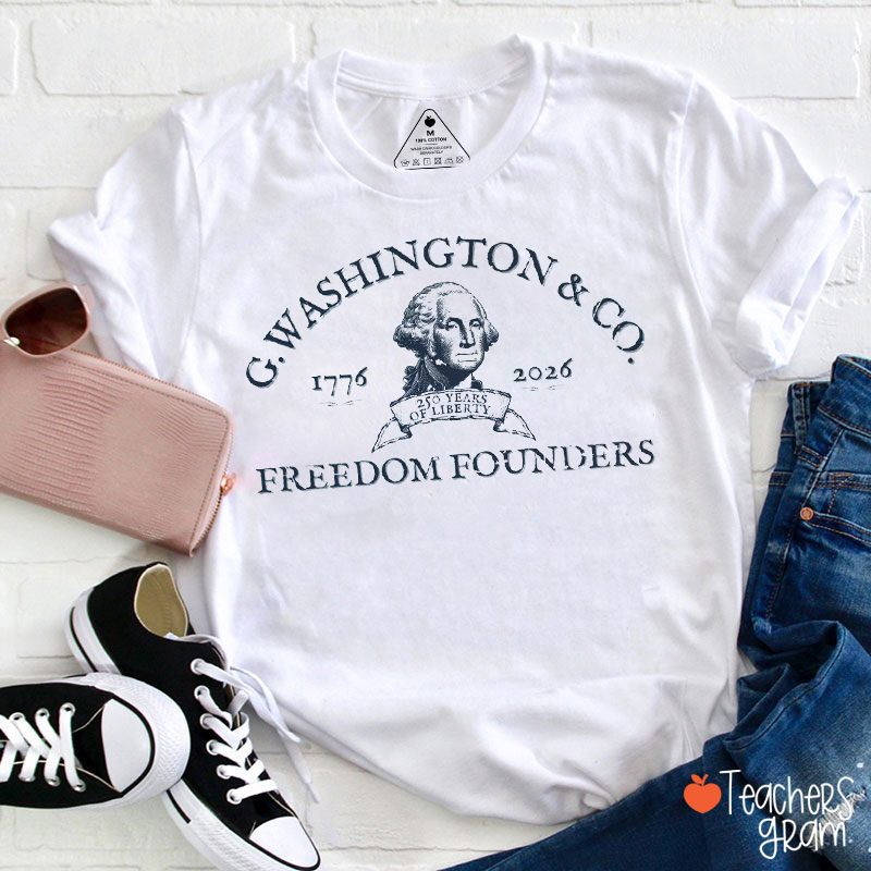 250 Years Of Liberty Freedom Founders Teacher T-Shirt