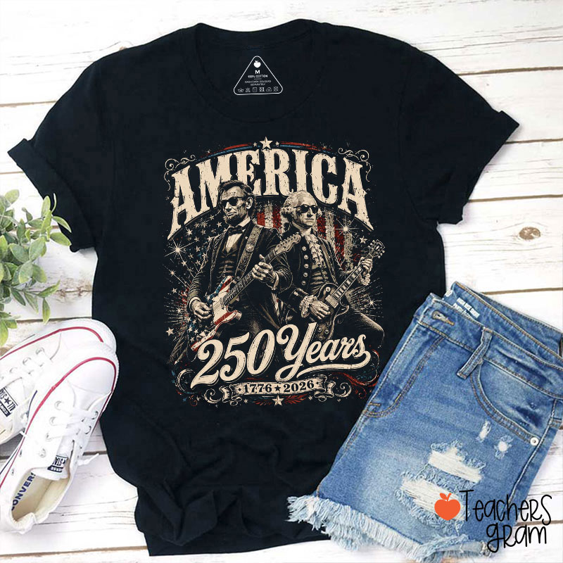 America 250 Years From 1776 To 2026 President Playing Guitar Teacher T-Shirt