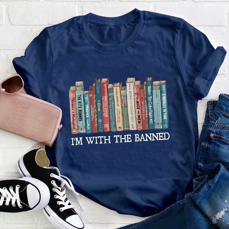 I'm With The Banned Teacher T-Shirt