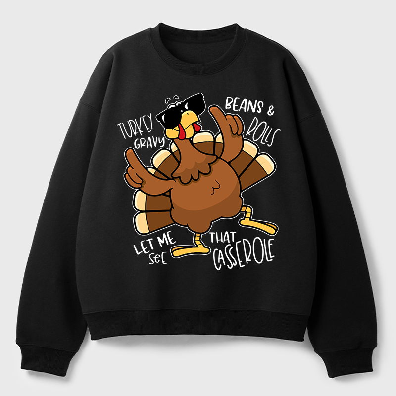 Turkey Gravy Beans Rolls Thanksgiving Teacher Fleece Sweatshirt