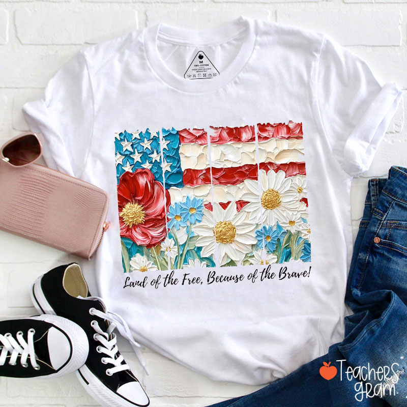 Faux Oil Painting Floral American Flag Land Of The Free Teacher T-Shirt