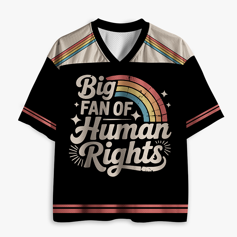 Big Fan Of Human Rights Rainbow Teacher Mesh Jersey