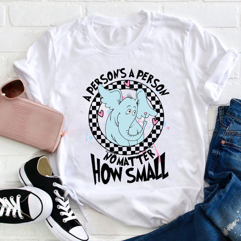 A Person's A Person No Matter How Small Teacher T-Shirt Sale-Teachersgram