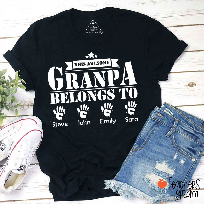 Personalized This Awesome Granpa Belongs To Teacher T-Shirt