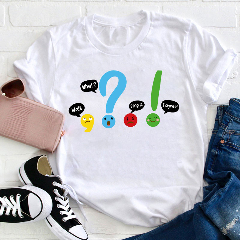 Wait What Stop It T-Shirt