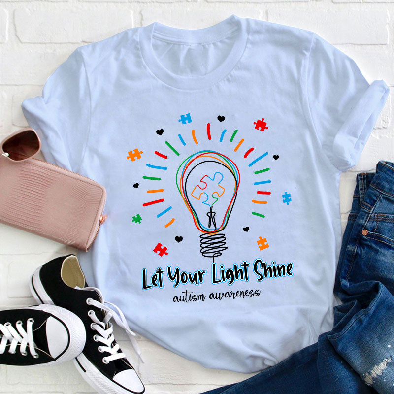 Let Your Light Shine Autism Awareness Teacher T-Shirt