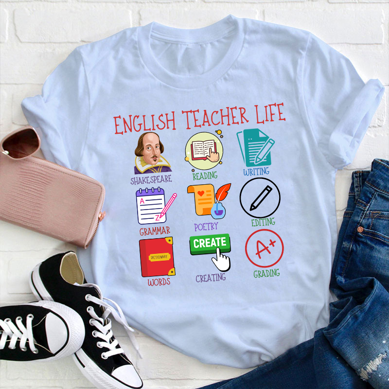 English Teacher Life Teacher T-Shirt