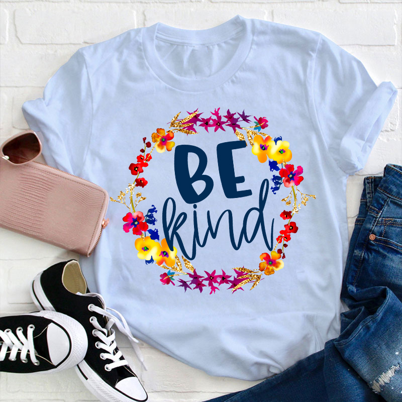Be Kind Positive Teacher T-Shirt