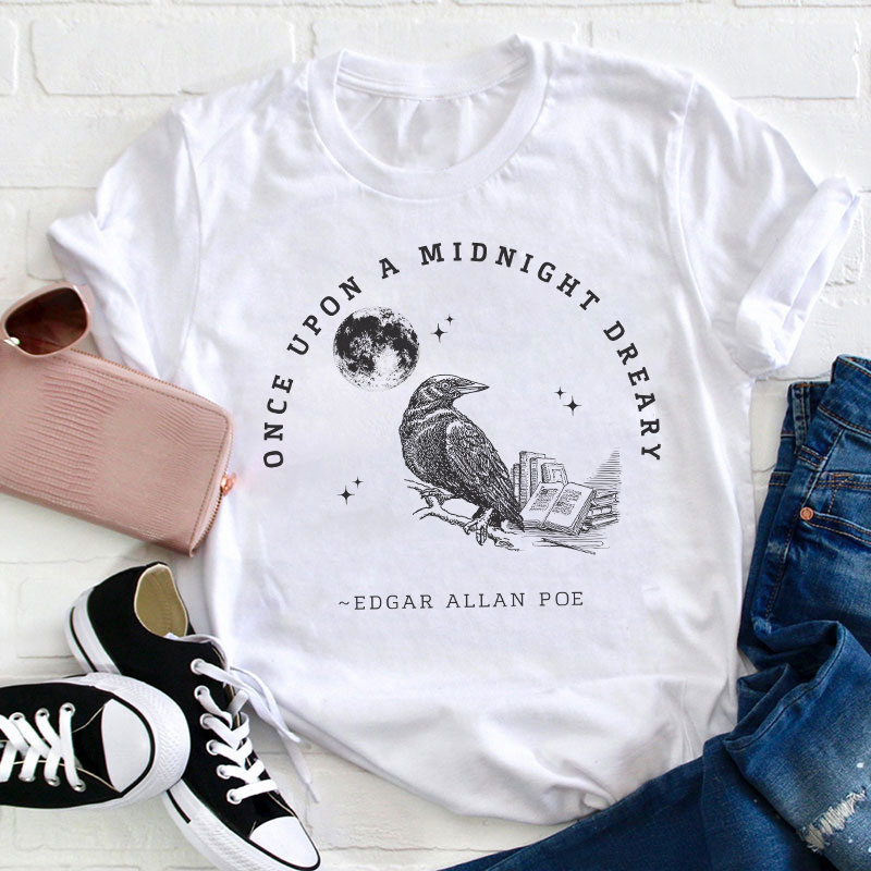 Once Upon A Midnight Dreary Teacher T-Shirt