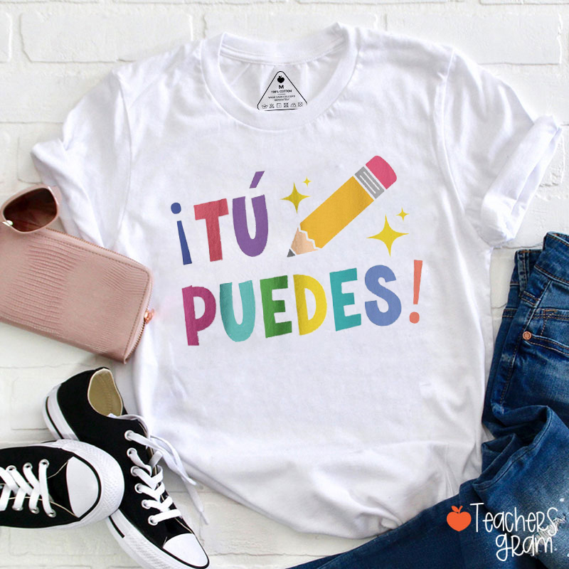 Tú Puedes Spanish Teacher T-Shirt