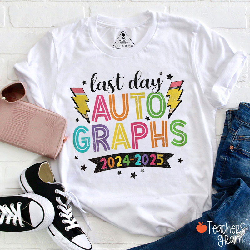 Personalized Year Last Day Autographs Teacher T-Shirt