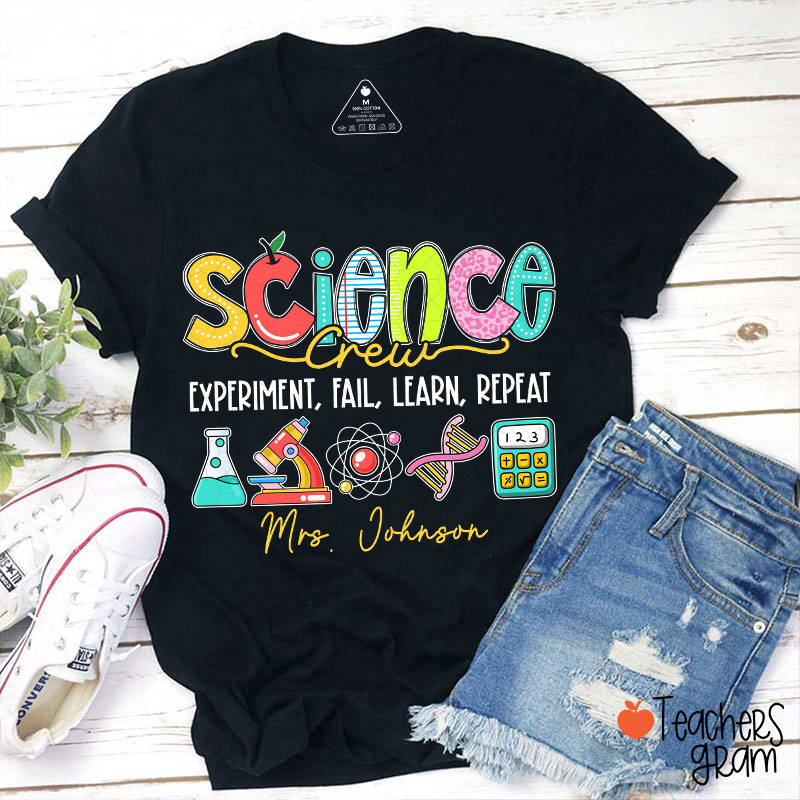 Personalized Name Science Experiment Fail Learn Repeat Teacher T-Shirt