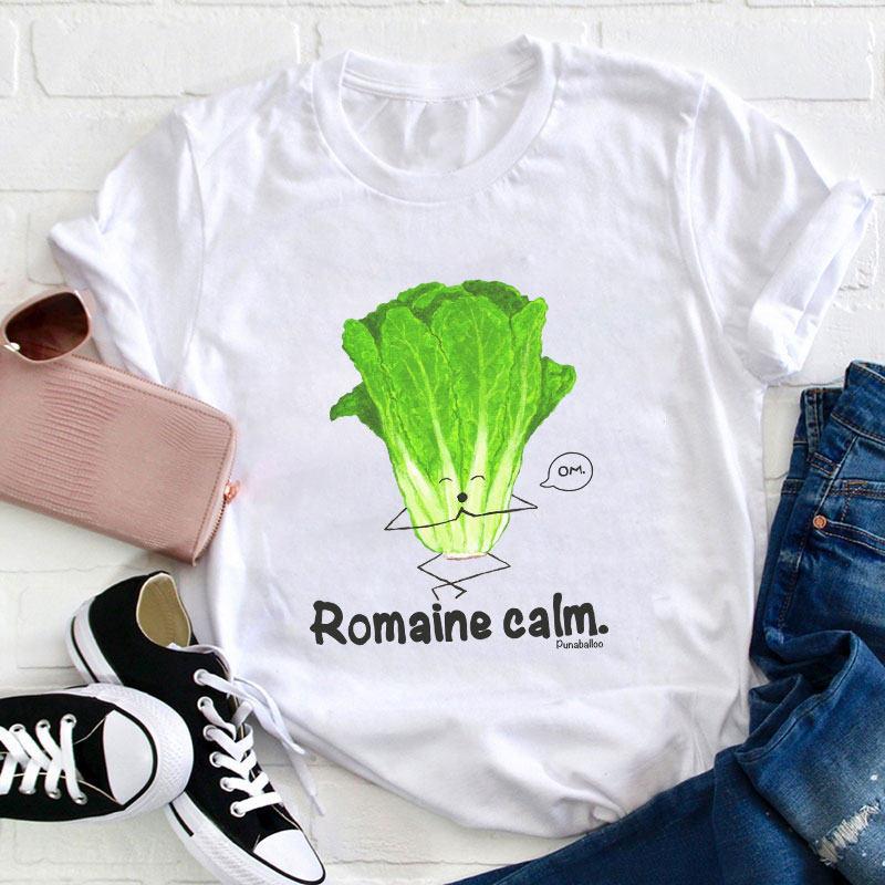 Romaine Calm Teacher T-Shirt Sale-Teachersgram