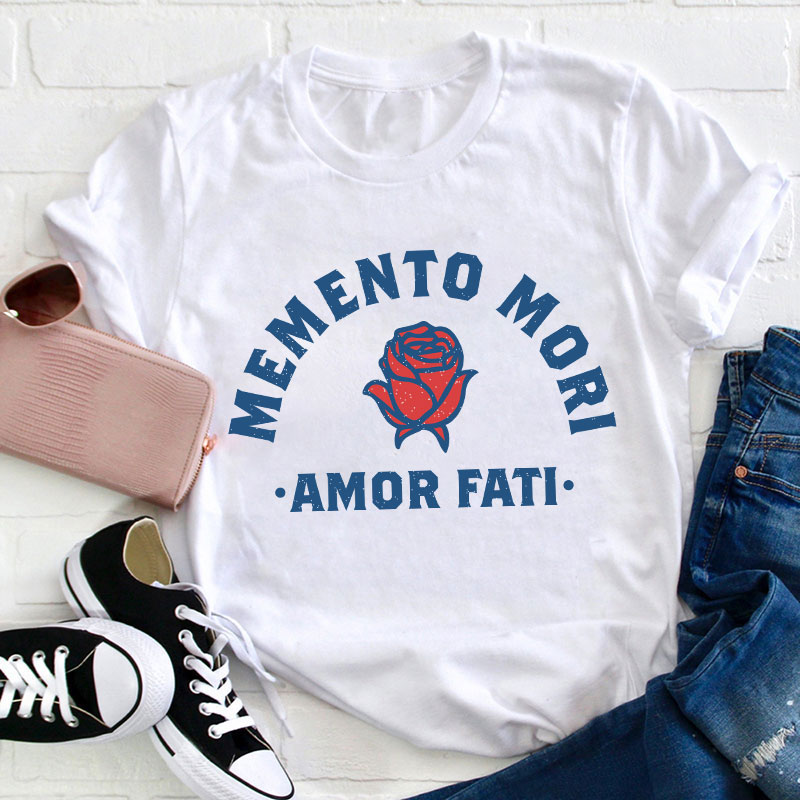 Memento Mori Amor Fati Teacher T-Shirt