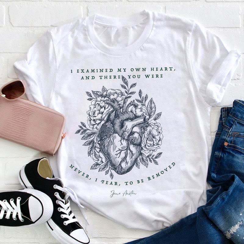 I Examined My Own Heart Teacher T-Shirt