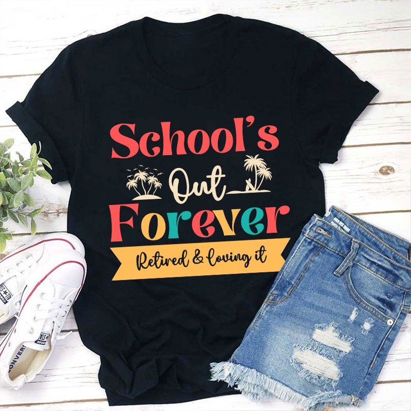 Forever A Teacher T-Shirt Forever A Teacher T-Shirt
