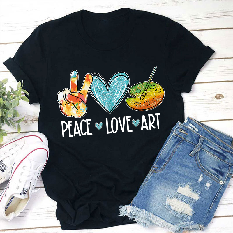 Peace Love Art Painting Palette Teacher T-Shirt Sale-Teachersgram