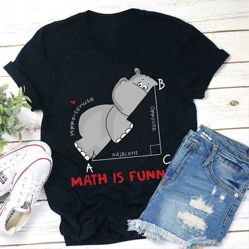 Math Is Funny T-Shirt