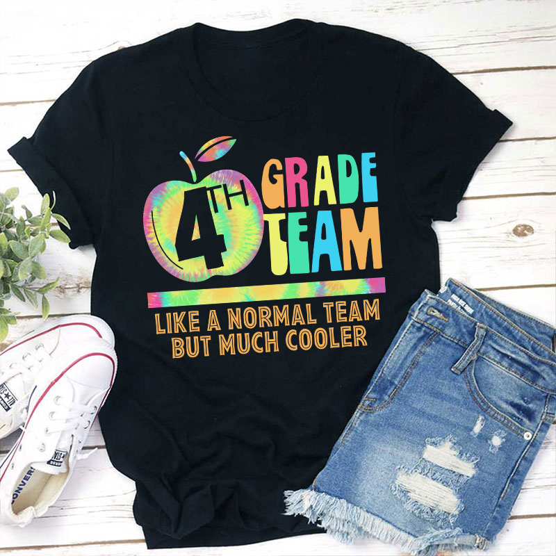 Personalized My Class Like A Normal Team But Much Cooler Teacher T-Shirt