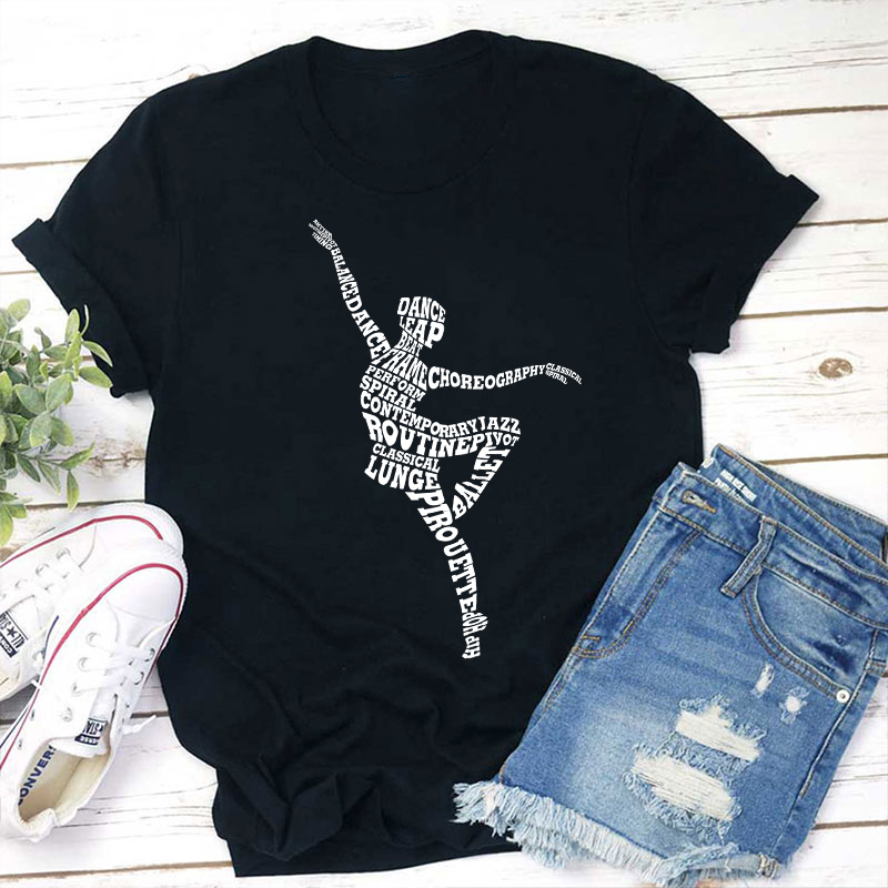 Dancing Ballerina Ballet Dance Teacher T-Shirt