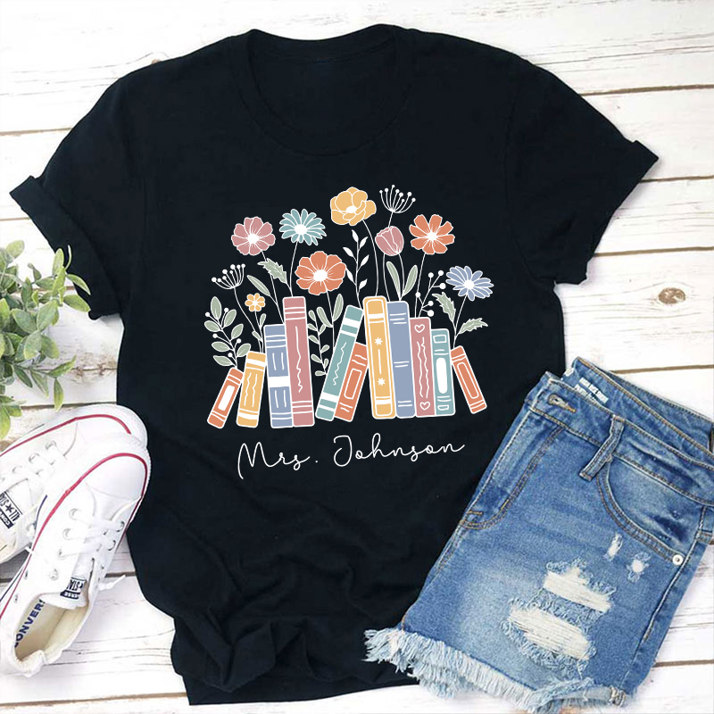 Personalized Flower Books Teacher T-Shirt