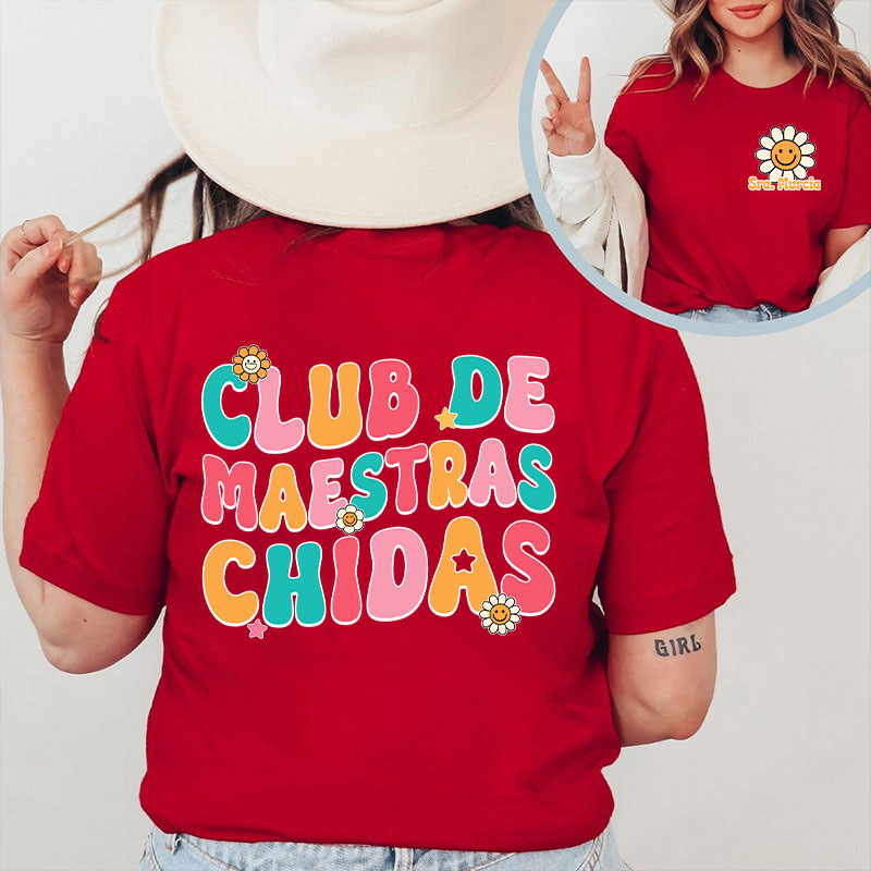 Personalized Club De Maestras Chidas Teacher Two Sided T-Shirt