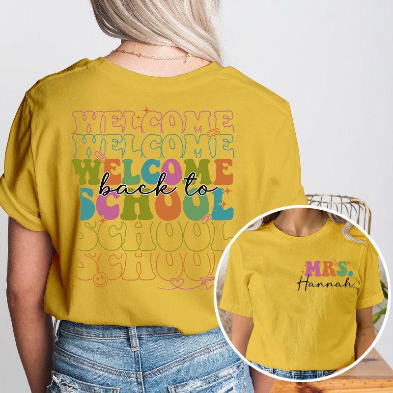 Personalized Kiddo Welcome Back To School Teacher Two Sided T-Shirt