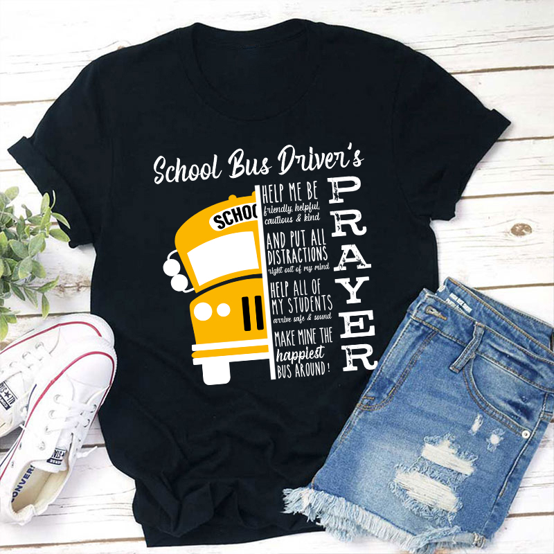 School Bus Driver’s Prayer Inspirational Quote Teacher T-Shirt