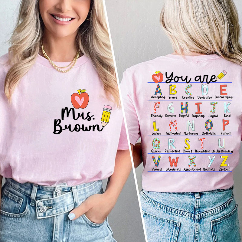 Personalized You Are Who You Are You Are Enough Teacher Two Sided T-Shirt