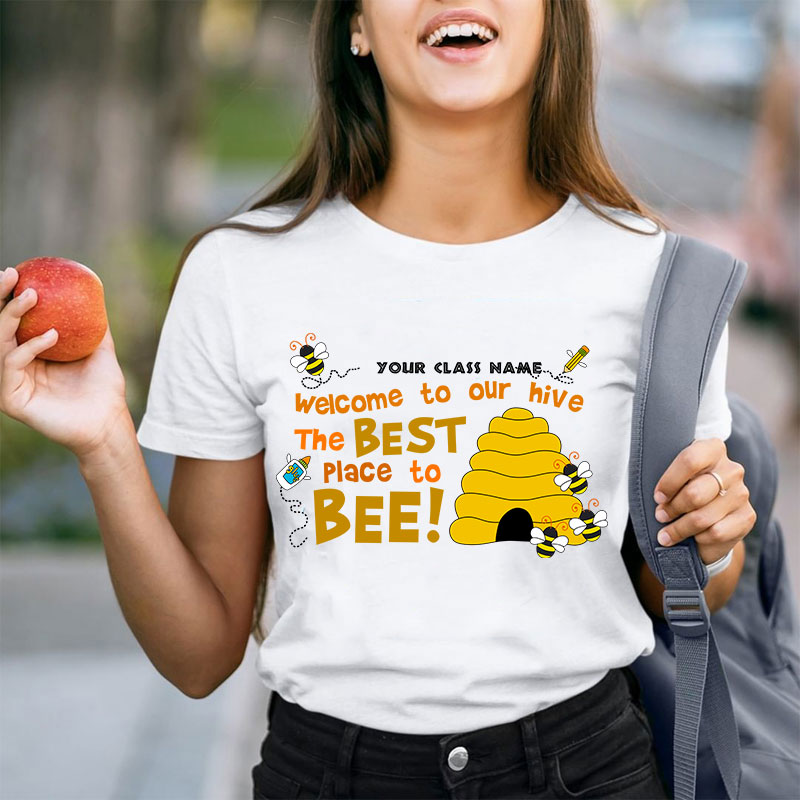 Personalized Welcome To Our Hive The Best Place To Bee Teacher T-Shirt