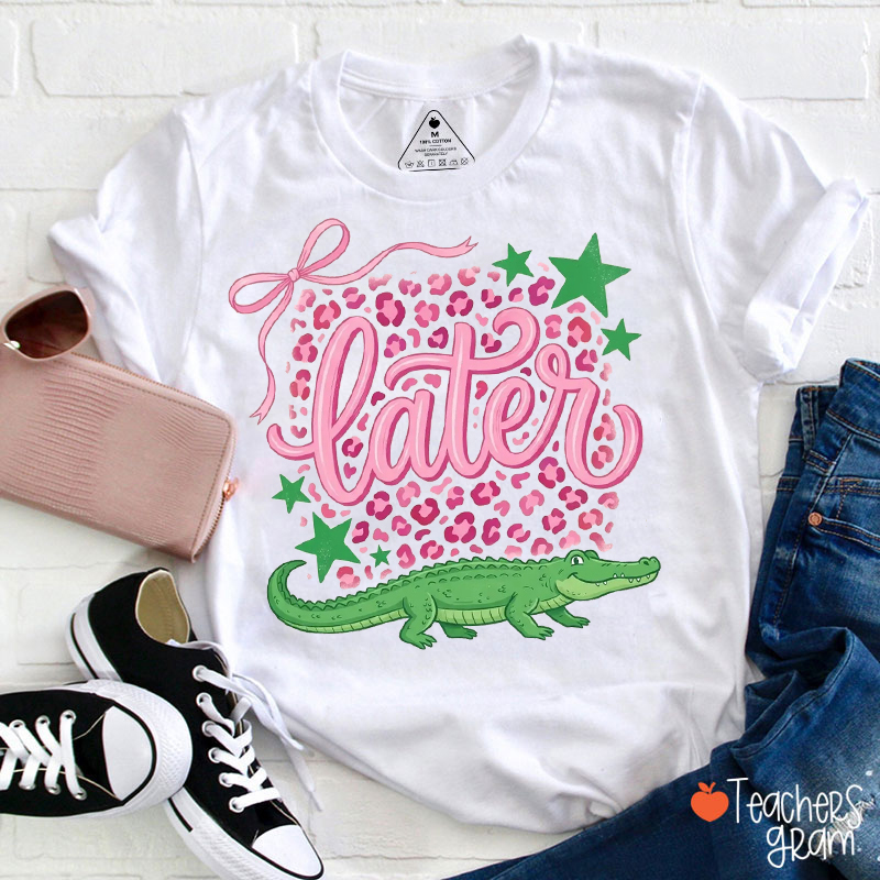 Later Gator Preppy Summer Teacher T-Shirt