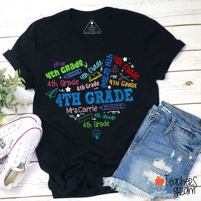 Personalized Grade And Name Heart Various Fonts Teacher T-Shirt
