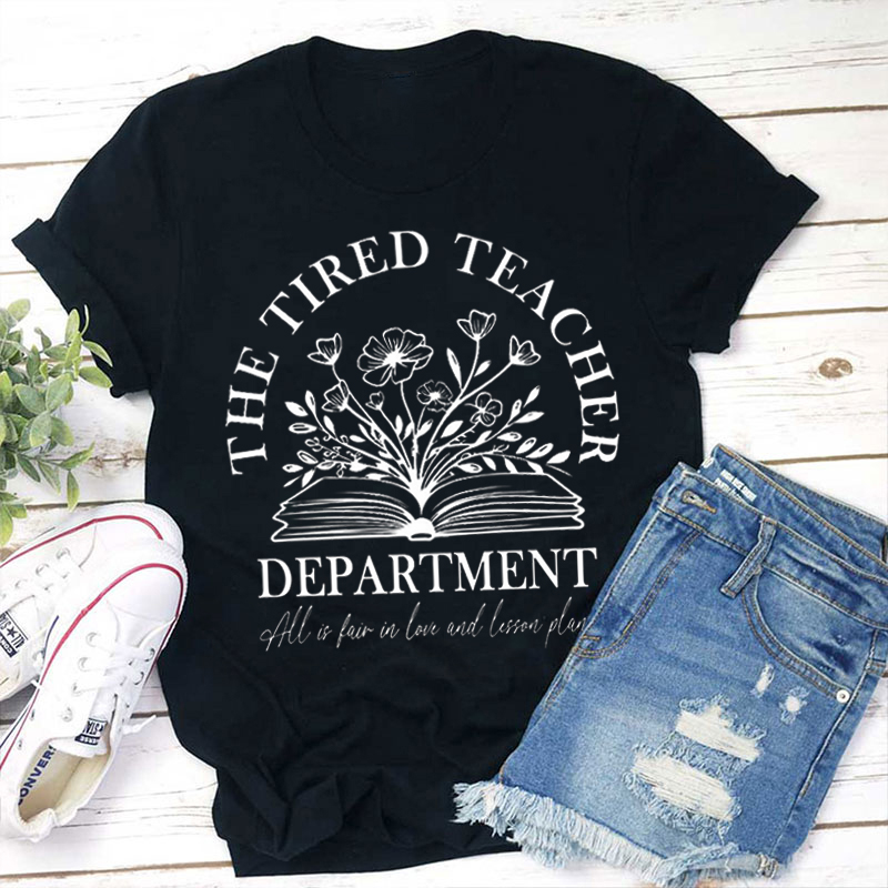 Personalized Grade The Department All Is Fair In Love And Lesson Plans Teacher T-Shirt