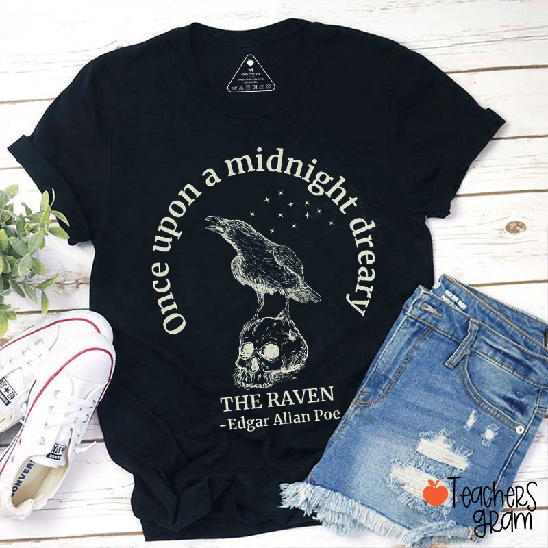 Once Upon A Midnight Dreary Edgar Allan Poe Teacher T-Shirt