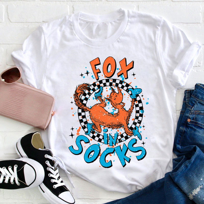 Fox In Socks Teacher T-Shirt