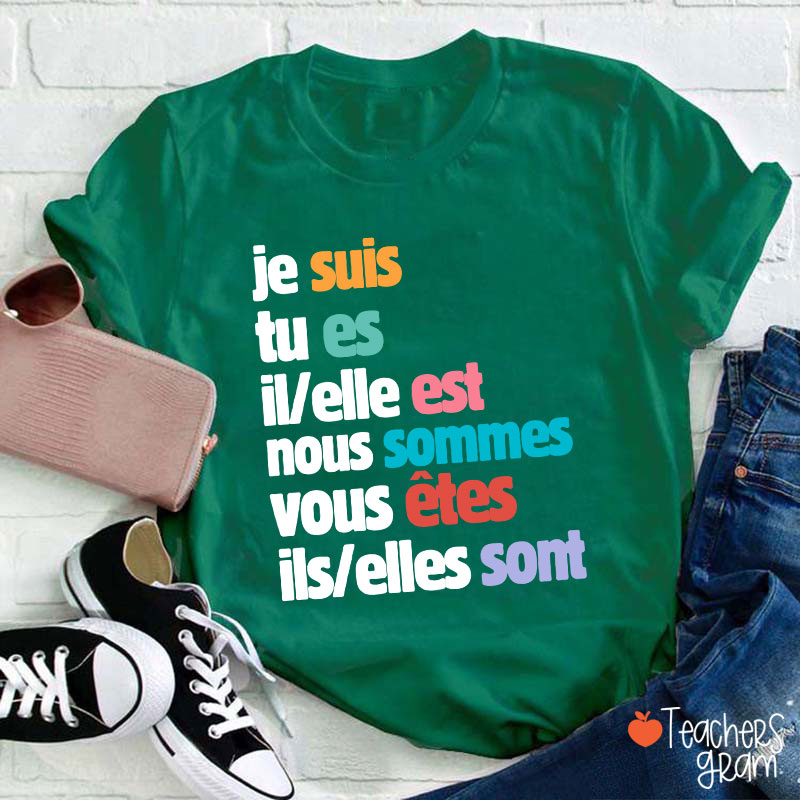 Je Suis Tu Es French Teacher T-Shirt