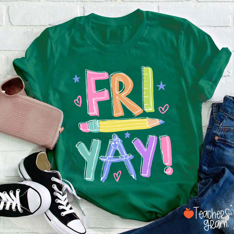 Happy Friyay Bruh Teacher T-Shirt