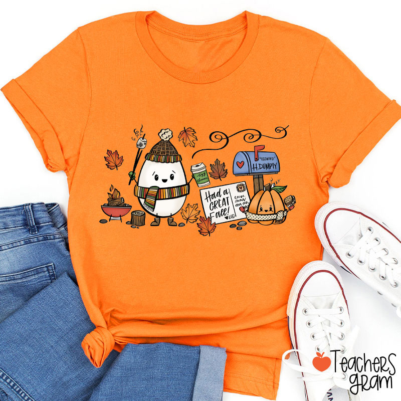 Had A Great Face Teacher T-Shirt