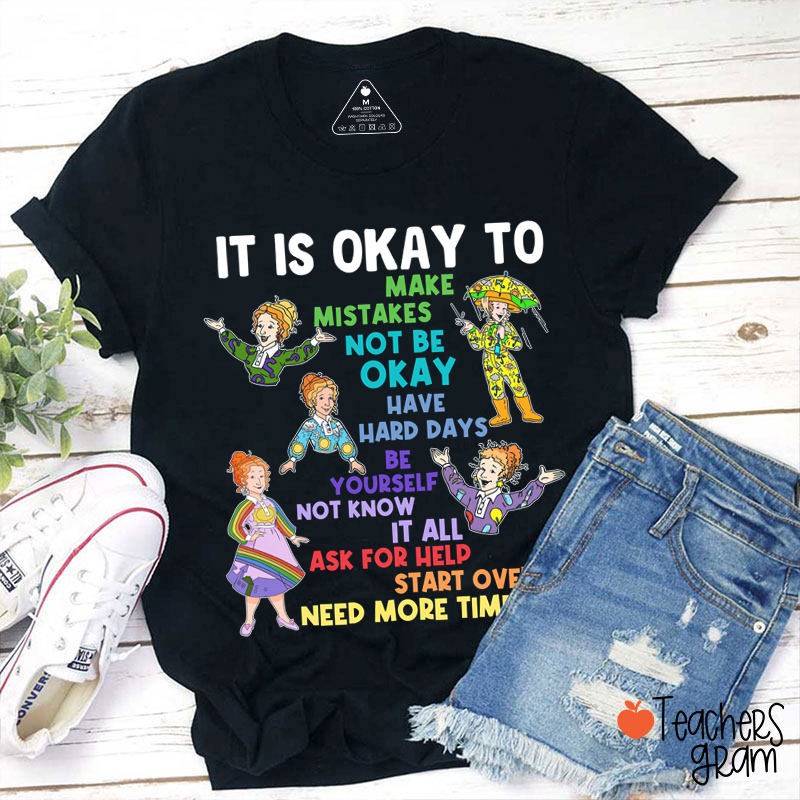 It's Okay To Make Mistakes Teacher T-Shirt