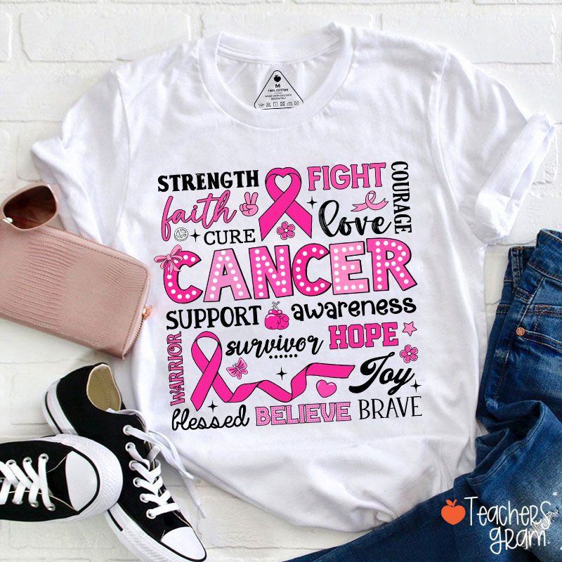 Strength Fight Love Cancer Breast Cancer Awareness Teacher T-Shirt