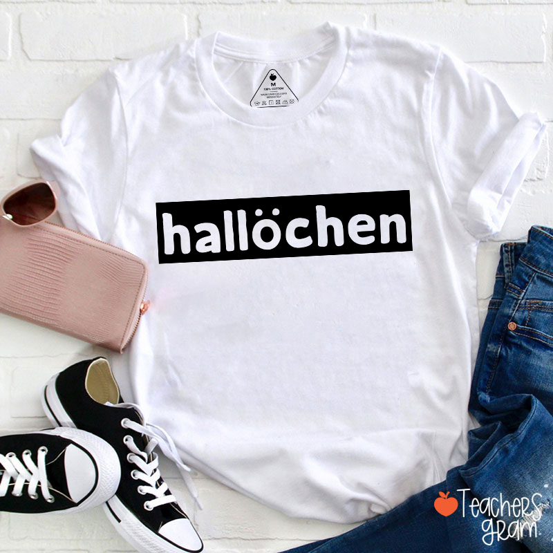 Hallöchen German Teacher T-Shirt