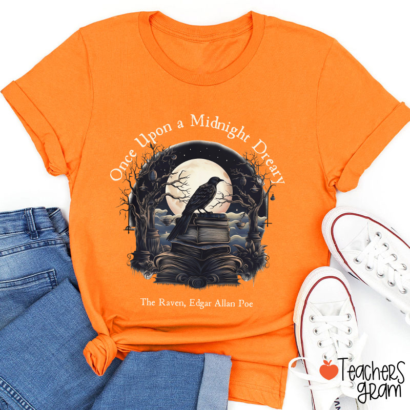 Once Upon A Midnight Dreary Edgar Allan Poe Teacher T-Shirt