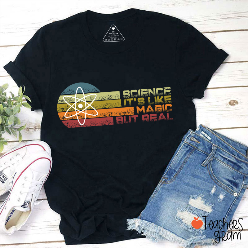 Science It's Like Magical But Real T-Shirt Sale-Teachersgram