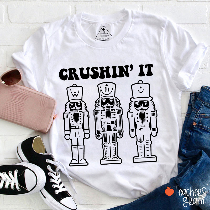 Crushin' It Dance Teacher T-Shirt