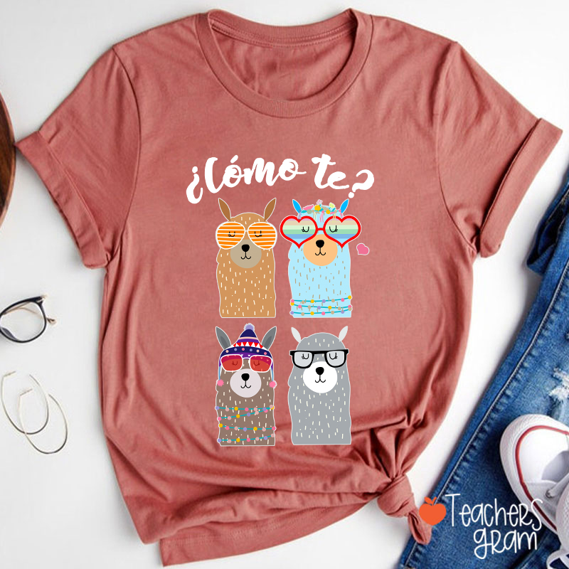 ¿Cómo Te Spanish Teacher T-Shirt